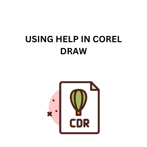 99.USING HELP IN COREL DRAW